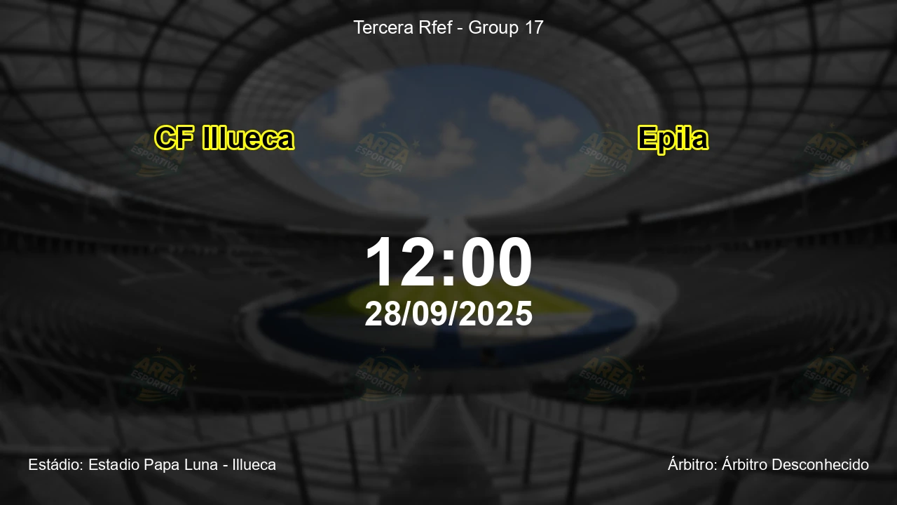 Palpite e análise do jogo CF Illueca vs Epila pela Tercera Rfef - Group 17