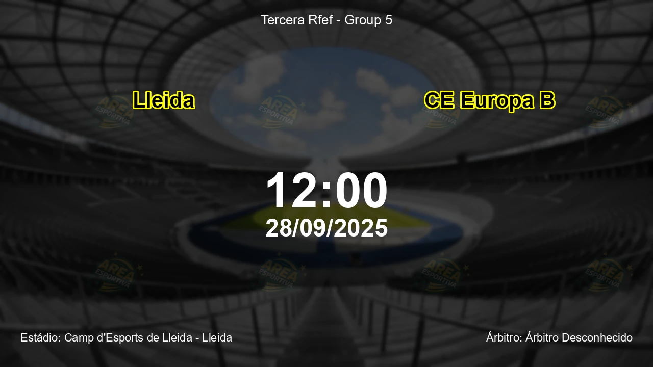 Palpite e análise do jogo Lleida vs CE Europa B pela Tercera Rfef - Group 5