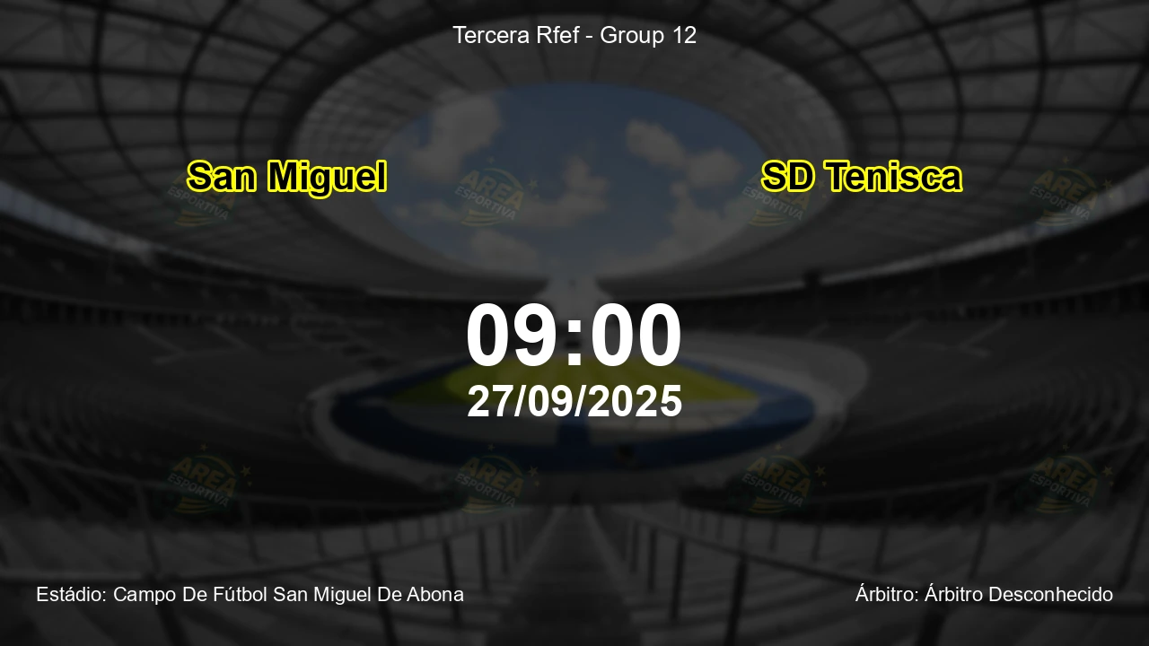 Palpite e análise do jogo San Miguel vs SD Tenisca pela Tercera Rfef - Group 12