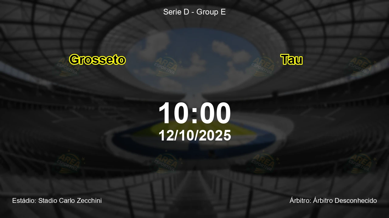 Palpite e análise do jogo Grosseto vs Tau pela Serie D - Group E