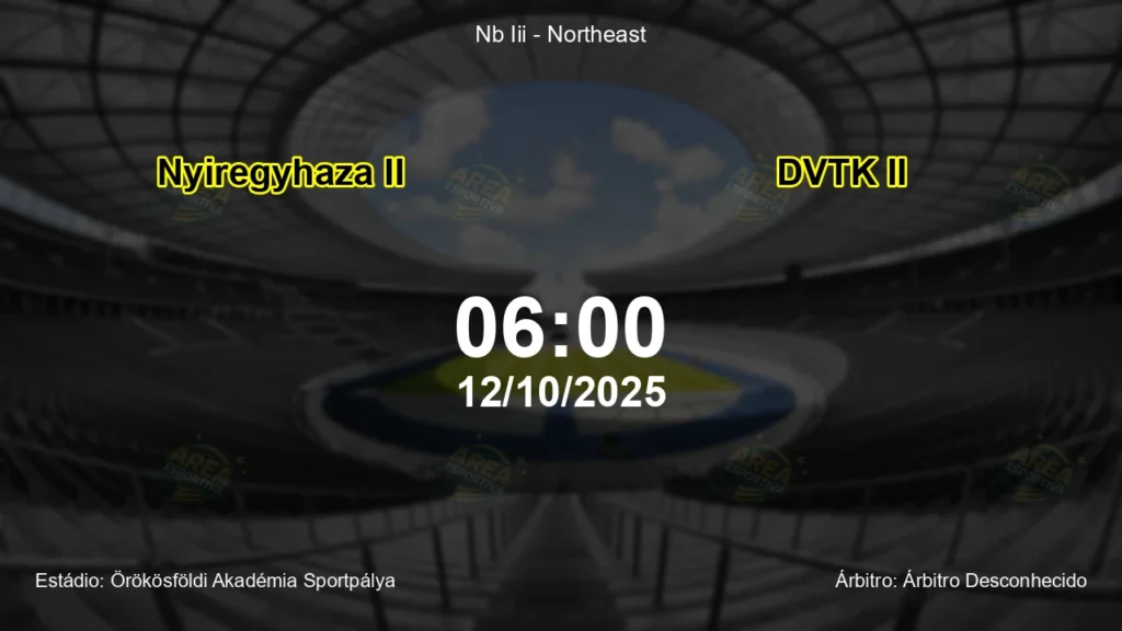 Palpite e an&aacute;lise do jogo Nyiregyhaza II vs DVTK II pela Nb Iii - Northeast