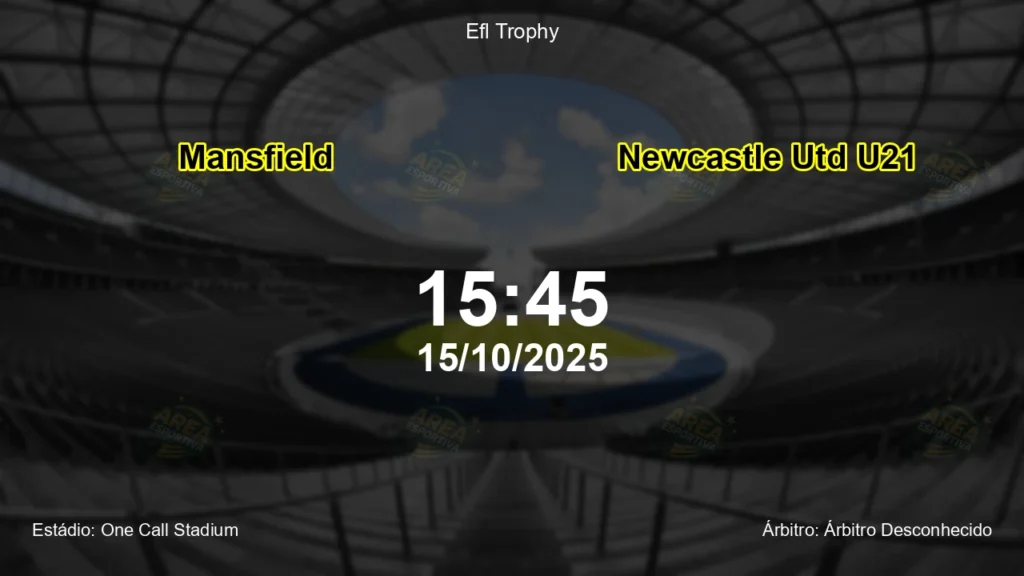 Palpite e an&aacute;lise do jogo Mansfield vs Newcastle Utd U21 pela Efl Trophy