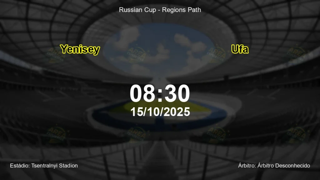 Palpite e an&aacute;lise do jogo Yenisey vs Ufa pela Russian Cup - Regions Path